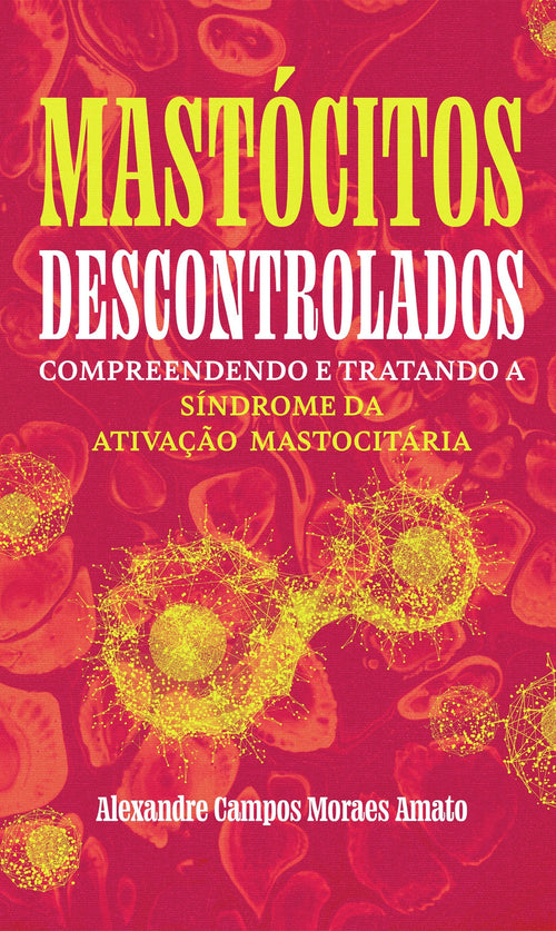 Mastócitos Descontrolados (Livro físico)