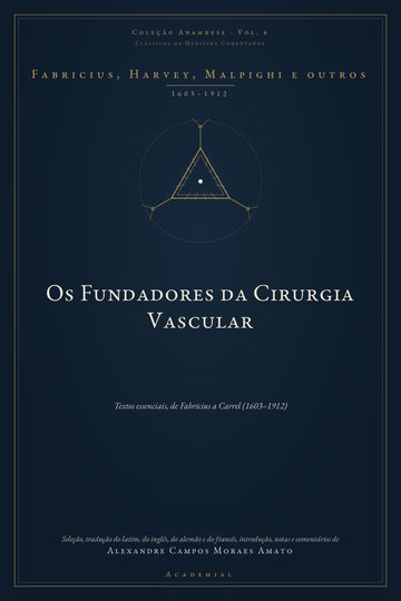Os Fundadores da Cirurgia Vascular